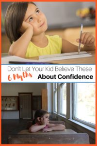 Don't Let Your Kid Believe These 6 Myths About Confidence