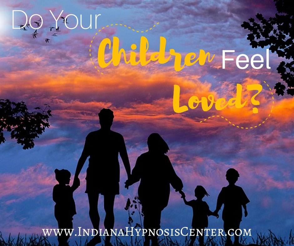 Do your children feel loved?