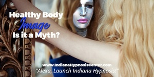 Woman looking in the mirror and she sees a maskHealthy Body Image: Is it a Myth? 