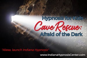 Light shining through a ca,ve opening with the titleHypnosis for Kids - Cave Rescue: Afraid of the Dark,